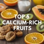 5 Calcium-Rich Fruits to Boost Your Bone Health Naturally