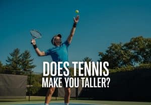 does-tennis-make-you-taller-1