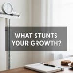 What Can Stunt Your Growth?
