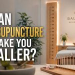 Can Acupuncture Make You Taller?