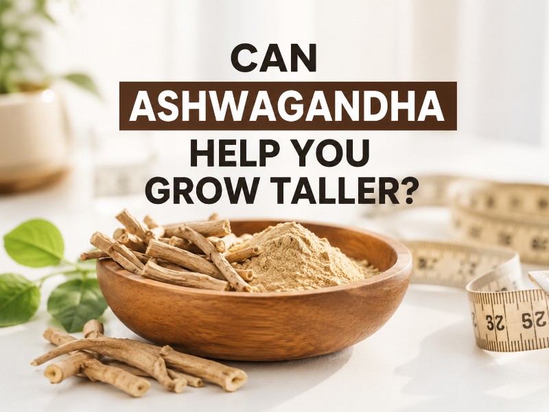 Does Ashwagandha Increase Height?